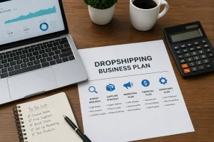 Dropshipping business plan workspace with laptop, calculator, checklist, and planning document